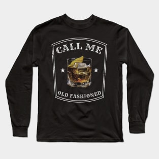 Call-Me-Old-Fashioned Long Sleeve T-Shirt